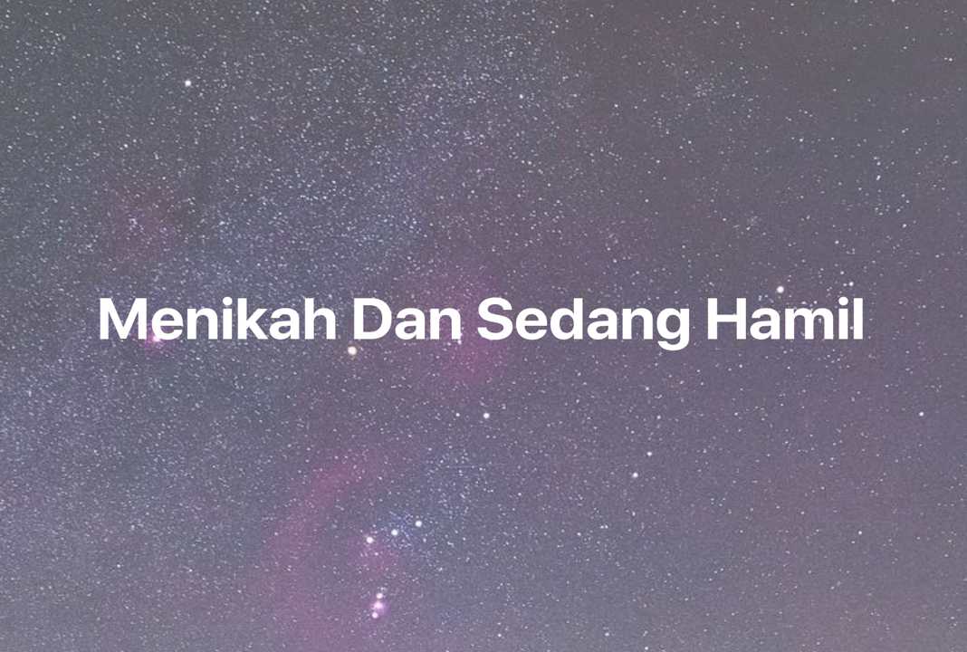 Gambar Mimpi Menikah Dan Sedang Hamil