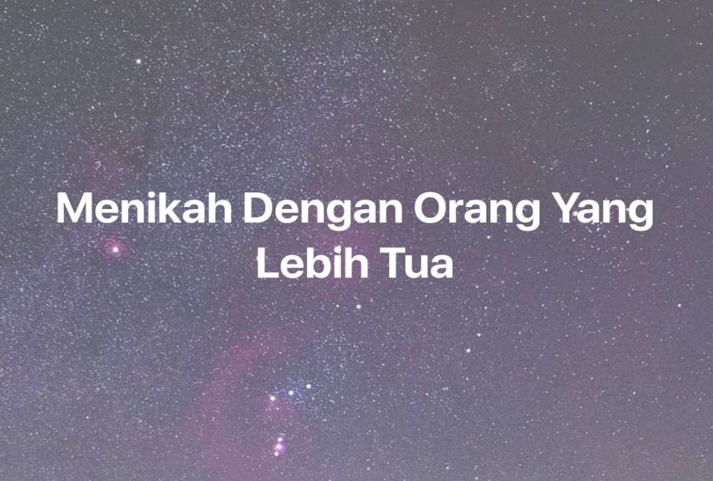 Gambar Mimpi Menikah Dengan Orang Yang Lebih Tua