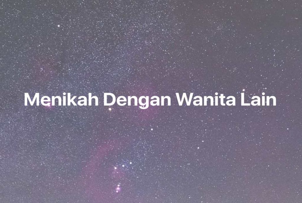 Gambar Mimpi Menikah Dengan Wanita Lain