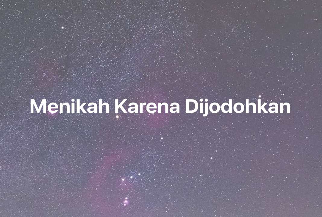 Gambar Mimpi Menikah Karena Dijodohkan