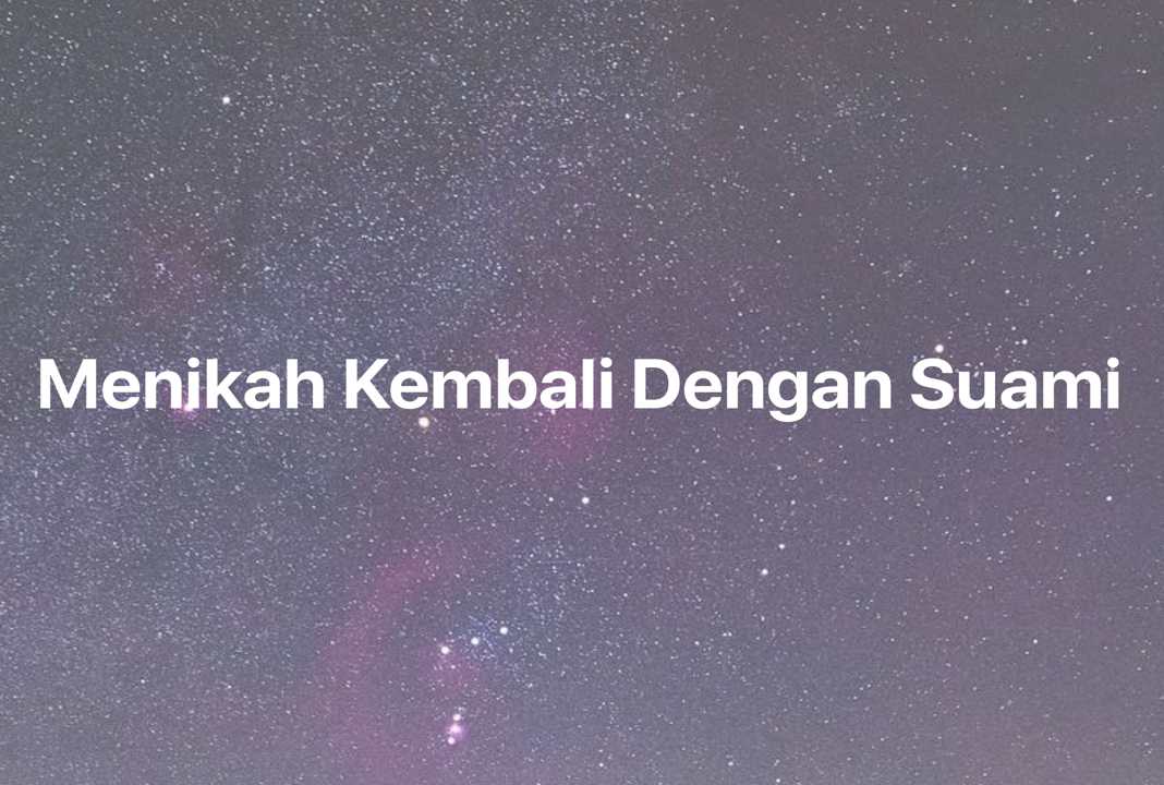 Gambar Mimpi Menikah Kembali Dengan Suami