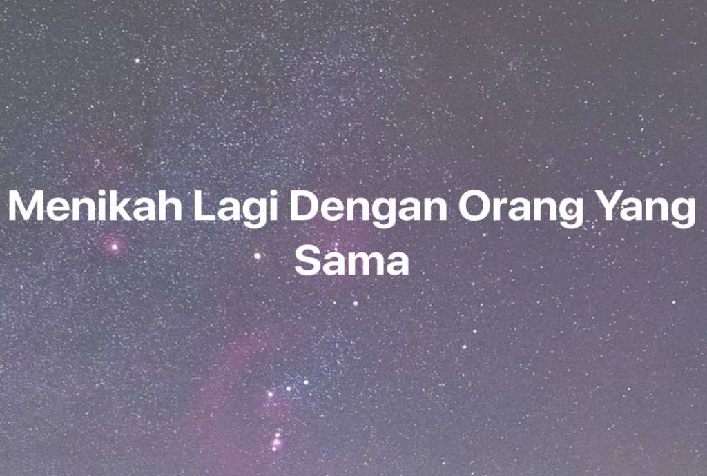 Gambar Mimpi Menikah Lagi Dengan Orang Yang Sama