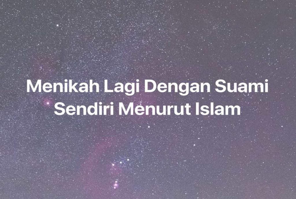 Gambar Mimpi Menikah Lagi Dengan Suami Sendiri Menurut Islam