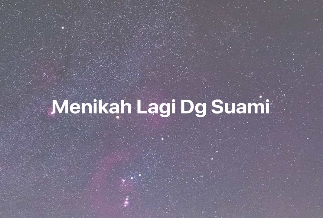 Gambar Mimpi Menikah Lagi Dg Suami