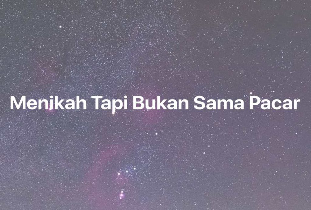 Gambar Mimpi Menikah Tapi Bukan Sama Pacar