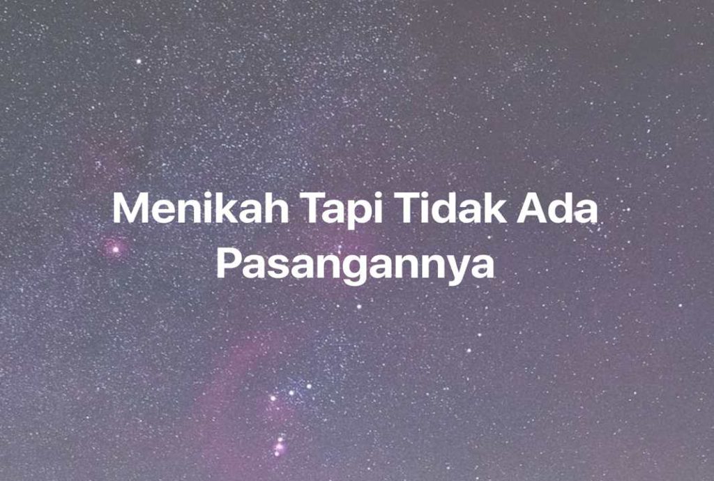 Gambar Mimpi Menikah Tapi Tidak Ada Pasangannya