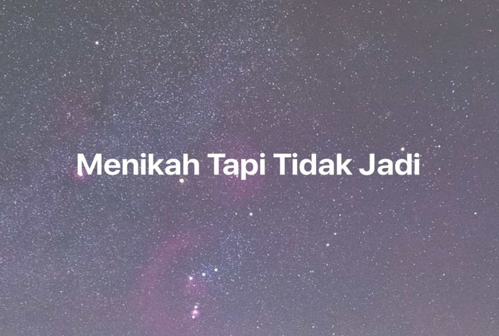 Gambar Mimpi Menikah Tapi Tidak Jadi