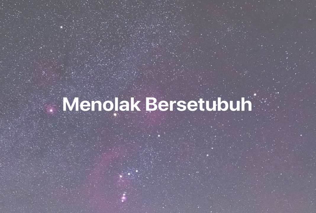 Gambar Mimpi Menolak Bersetubuh