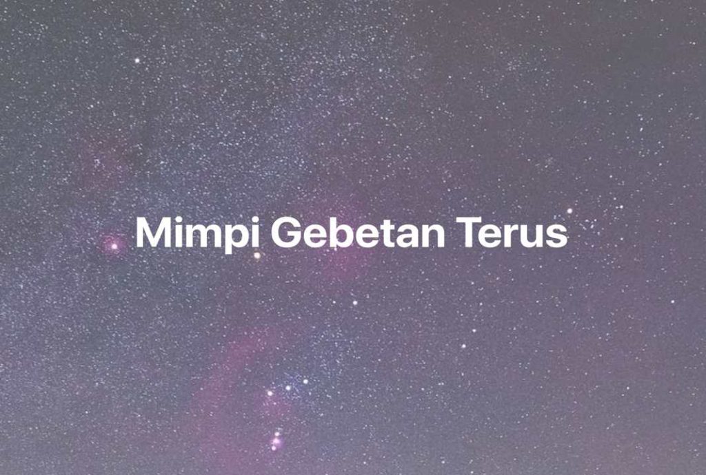 Gambar Mimpi Mimpi Gebetan Terus