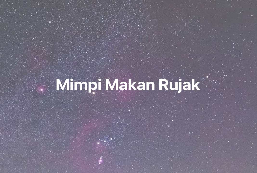 Gambar Mimpi Mimpi Makan Rujak