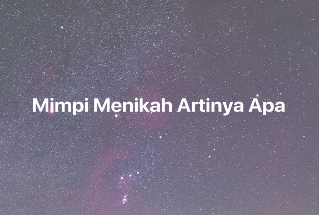 Gambar Mimpi Mimpi Menikah Artinya Apa