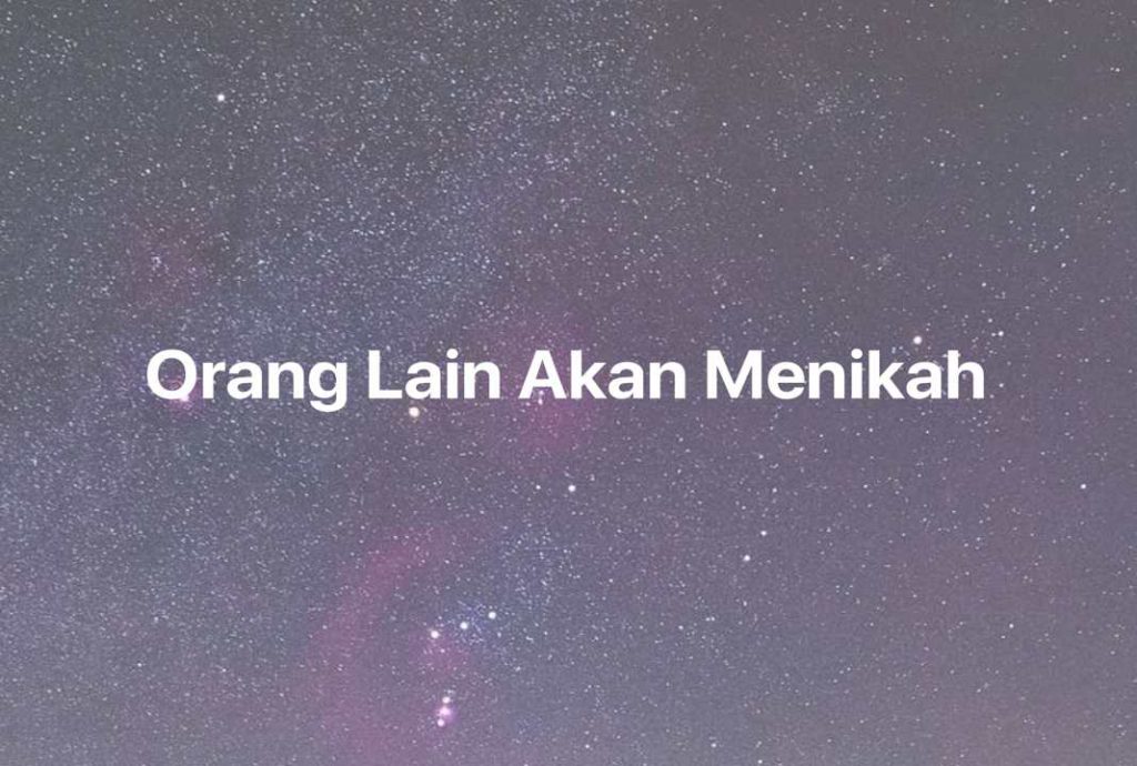 Gambar Mimpi Orang Lain Akan Menikah