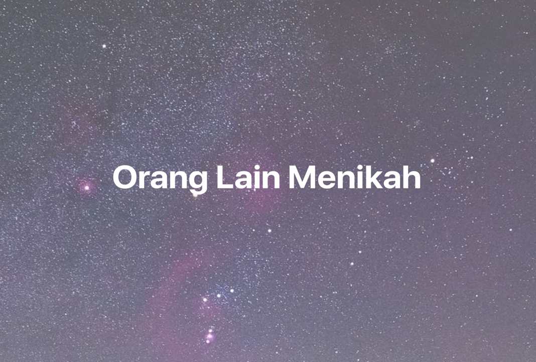 Gambar Mimpi Orang Lain Menikah