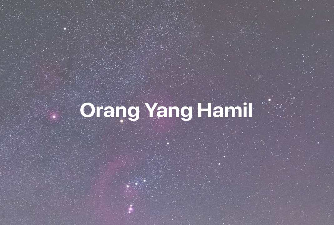 Gambar Mimpi Orang Yang Hamil