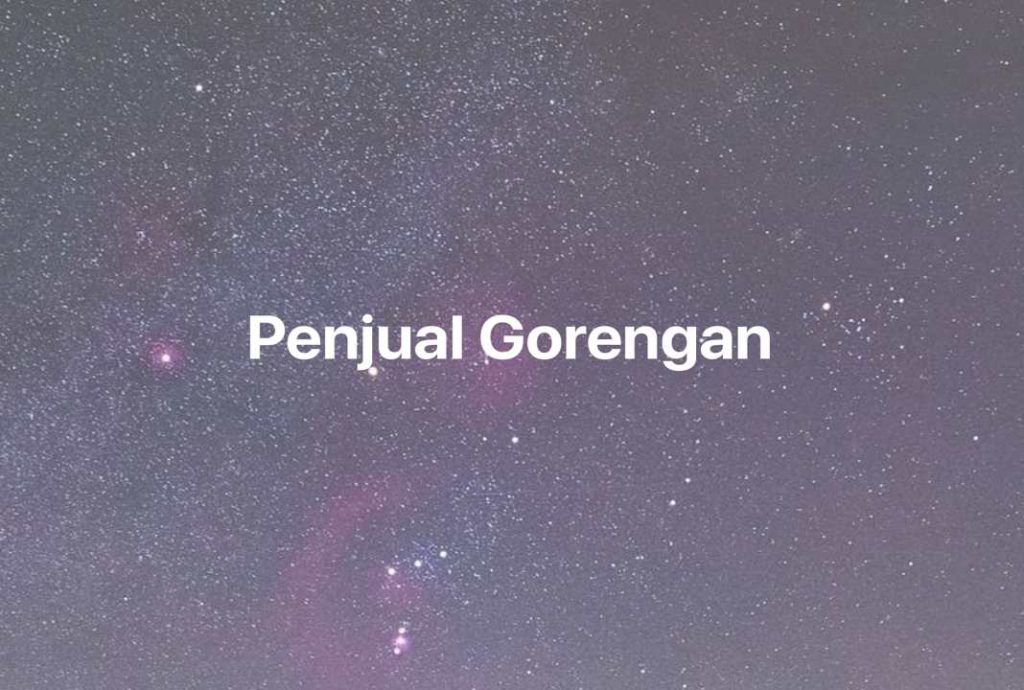 Gambar Mimpi Penjual Gorengan