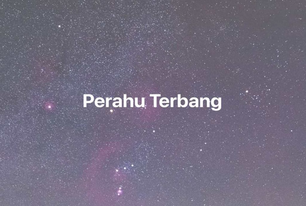 Gambar Mimpi Perahu Terbang