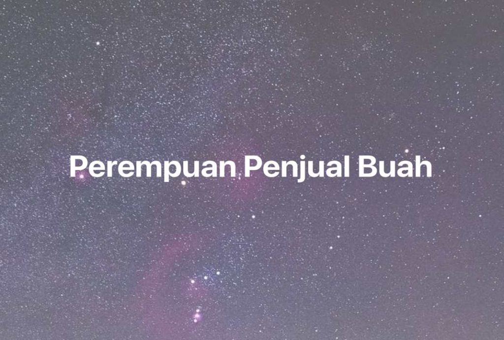 Gambar Mimpi Perempuan Penjual Buah