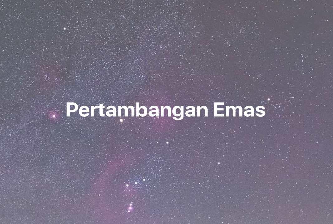 Gambar Mimpi Pertambangan Emas