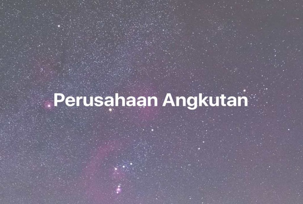 Gambar Mimpi Perusahaan Angkutan