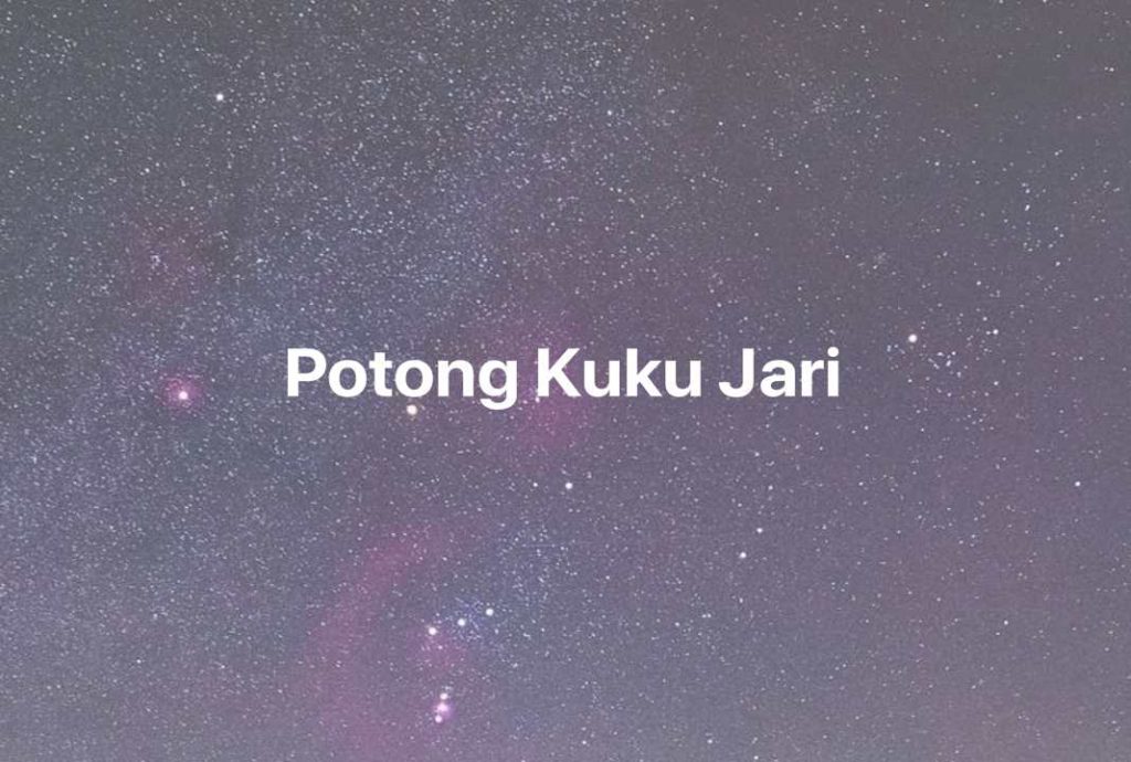 Gambar Mimpi Potong Kuku Jari