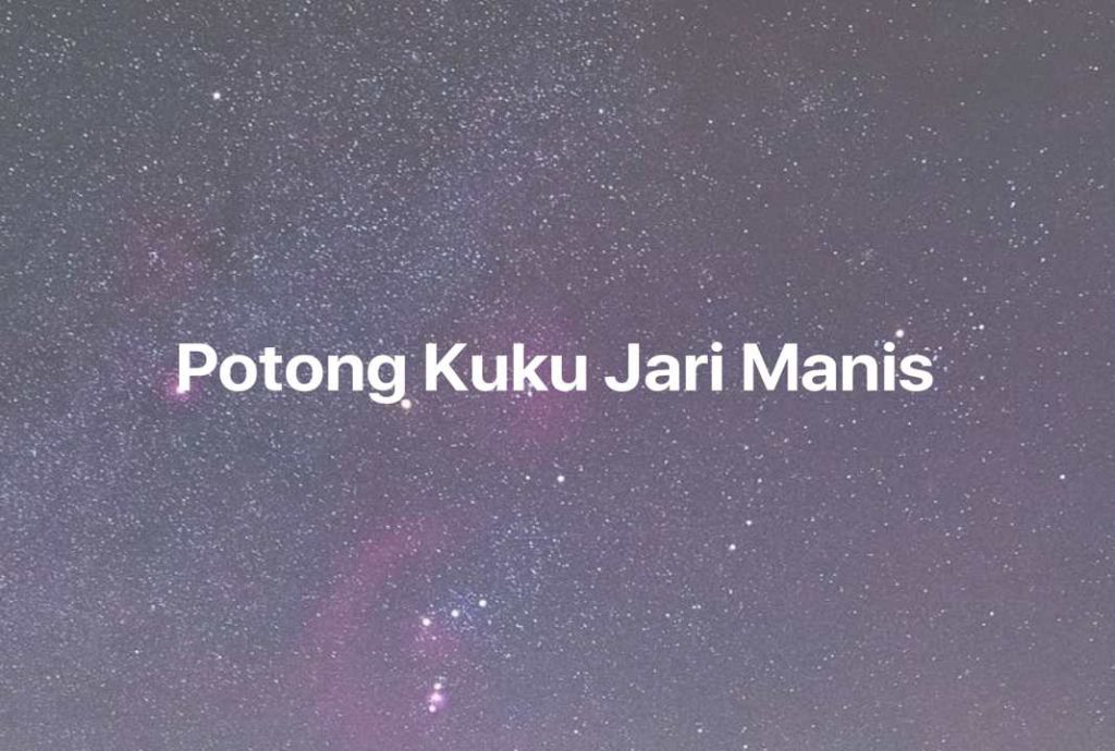 Gambar Mimpi Potong Kuku Jari Manis