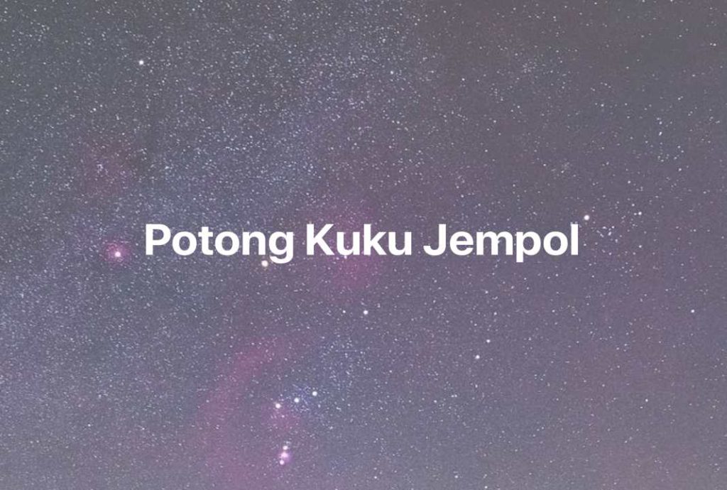 Gambar Mimpi Potong Kuku Jempol