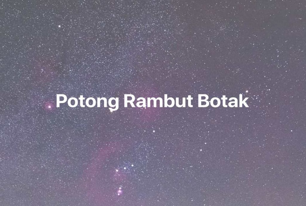 Gambar Mimpi Potong Rambut Botak