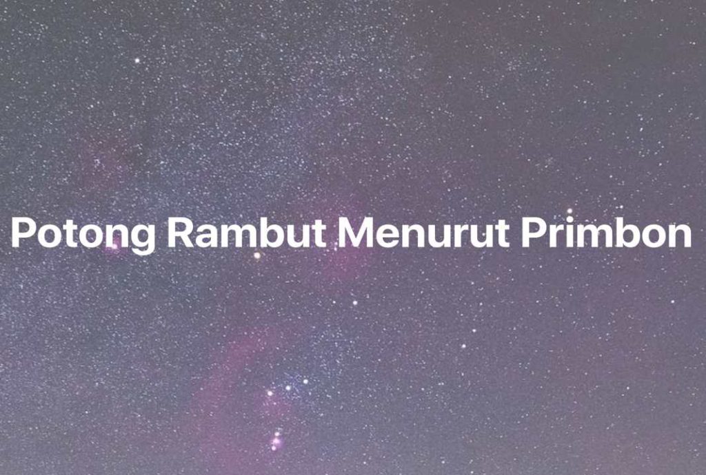 Gambar Mimpi Potong Rambut Menurut Primbon