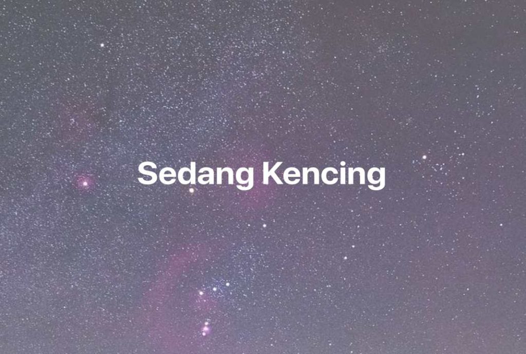 Gambar Mimpi Sedang Kencing