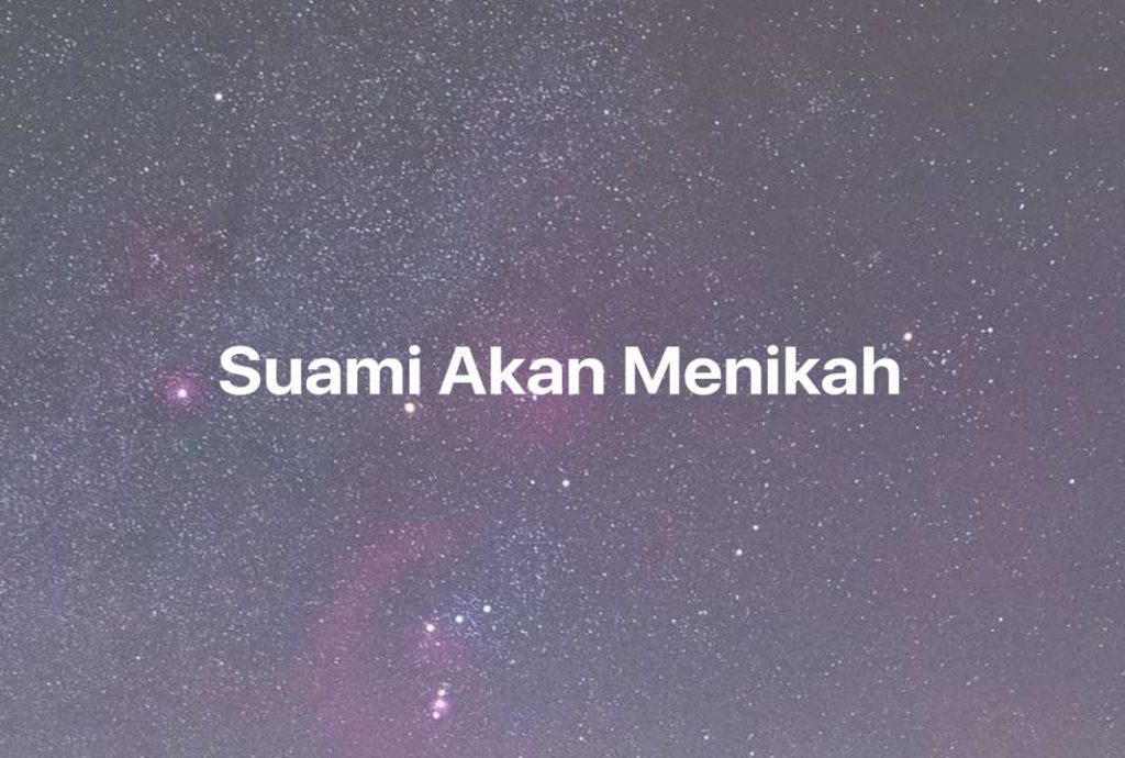 Gambar Mimpi Suami Akan Menikah