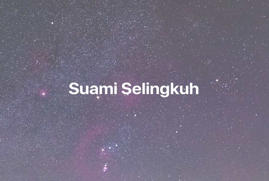 Gambar Mimpi Suami Selingkuh