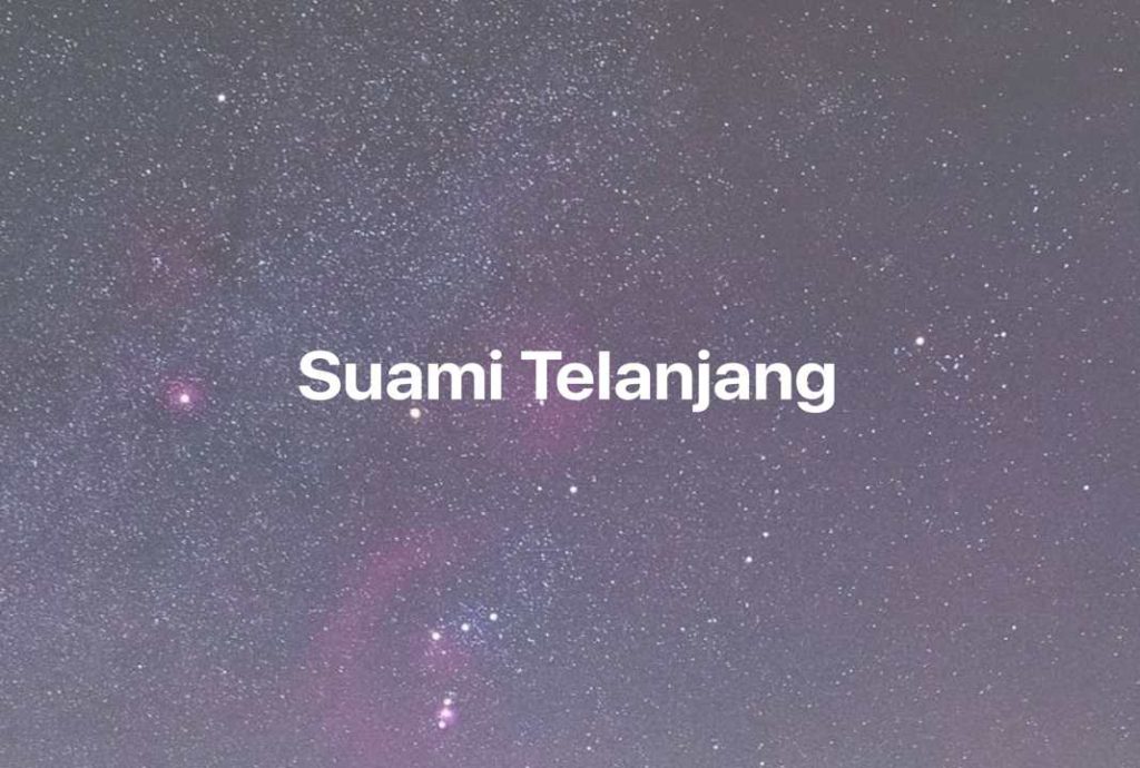 Gambar Mimpi Suami Telanjang