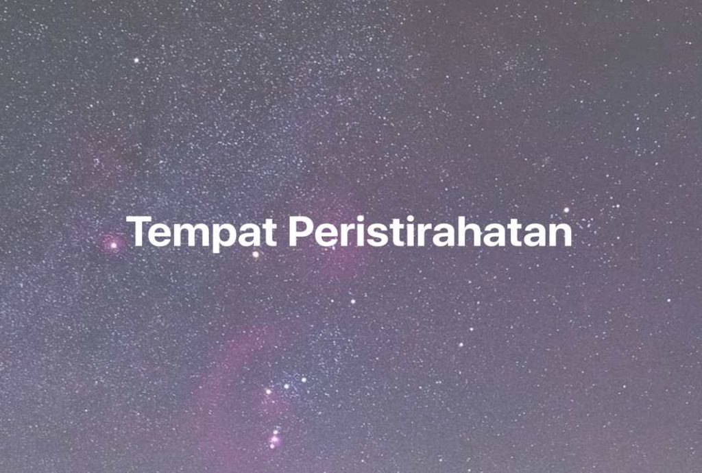 Gambar Mimpi Tempat Peristirahatan