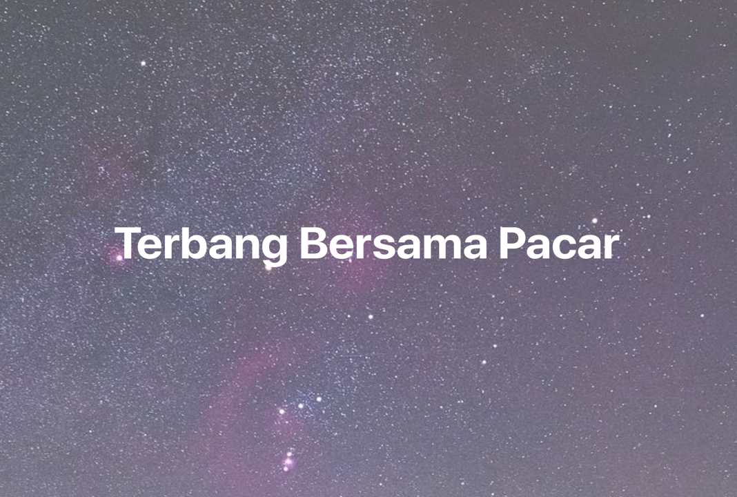 Gambar Mimpi Terbang Bersama Pacar