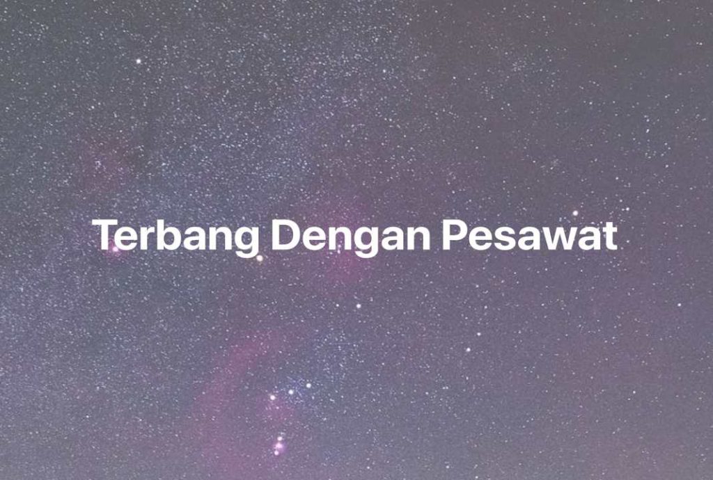 Gambar Mimpi Terbang Dengan Pesawat