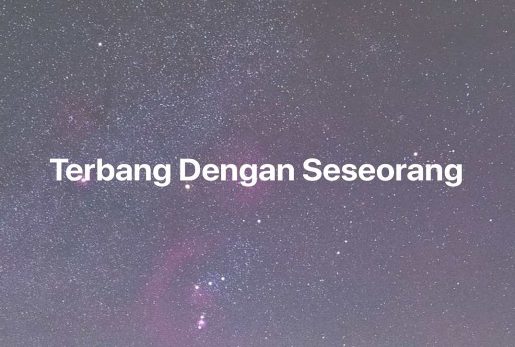 Gambar Mimpi Terbang Dengan Seseorang