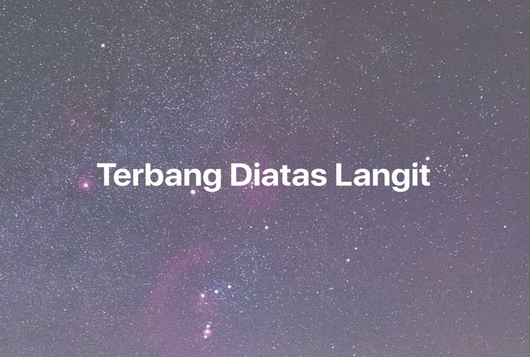 Gambar Mimpi Terbang Diatas Langit