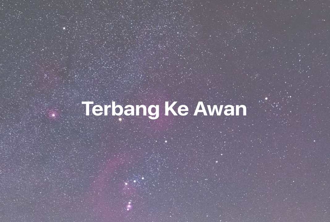 Gambar Mimpi Terbang Ke Awan