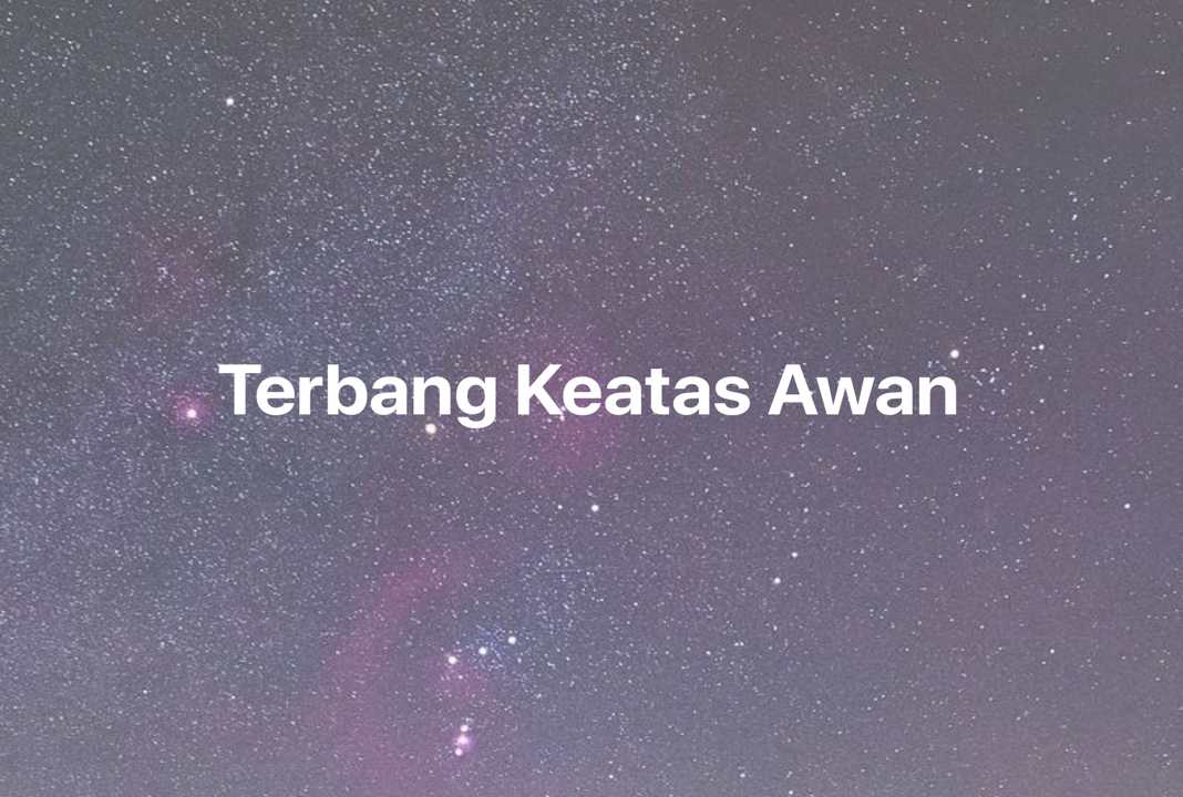 Gambar Mimpi Terbang Keatas Awan