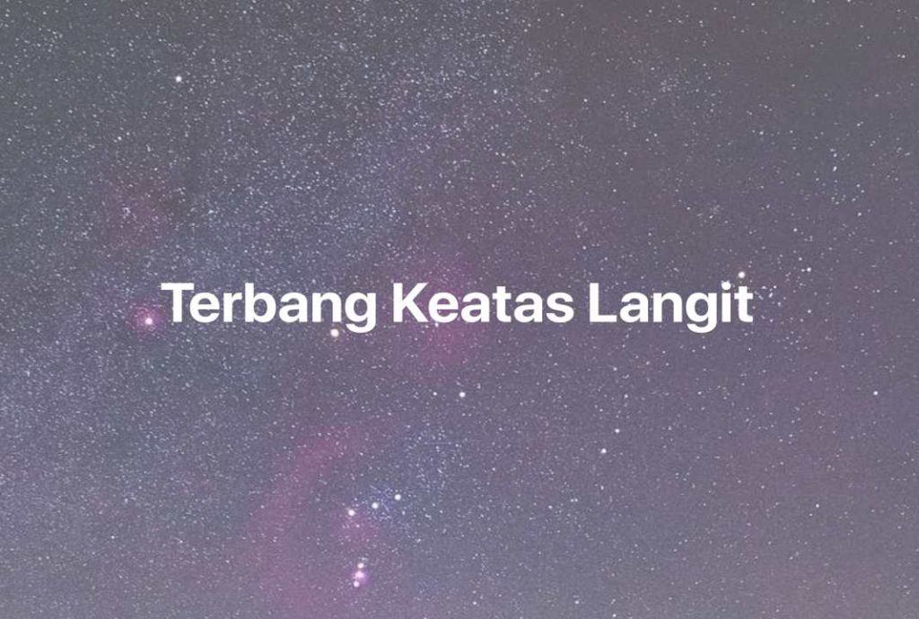 Gambar Mimpi Terbang Keatas Langit