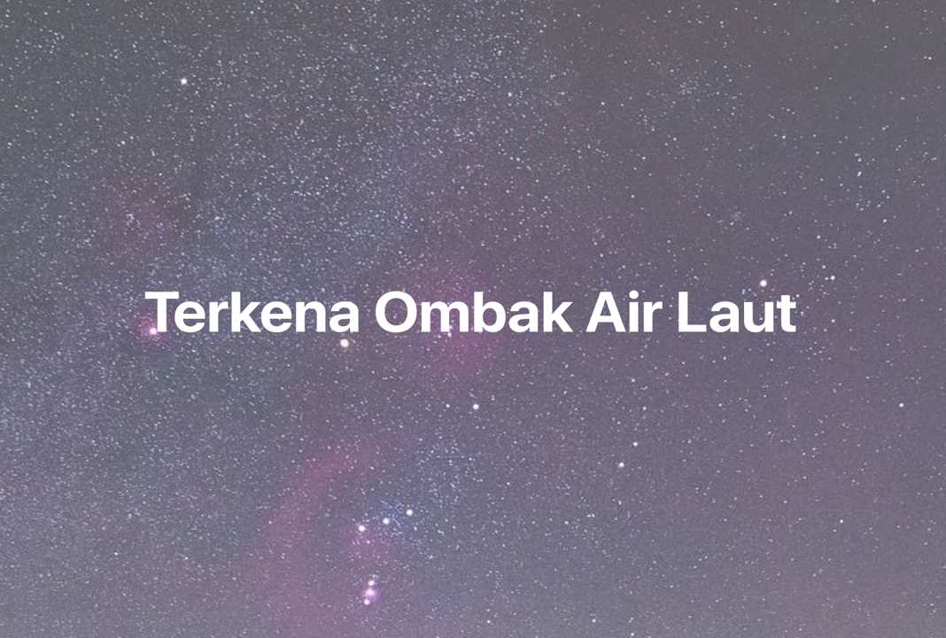 Gambar Mimpi Terkena Ombak Air Laut