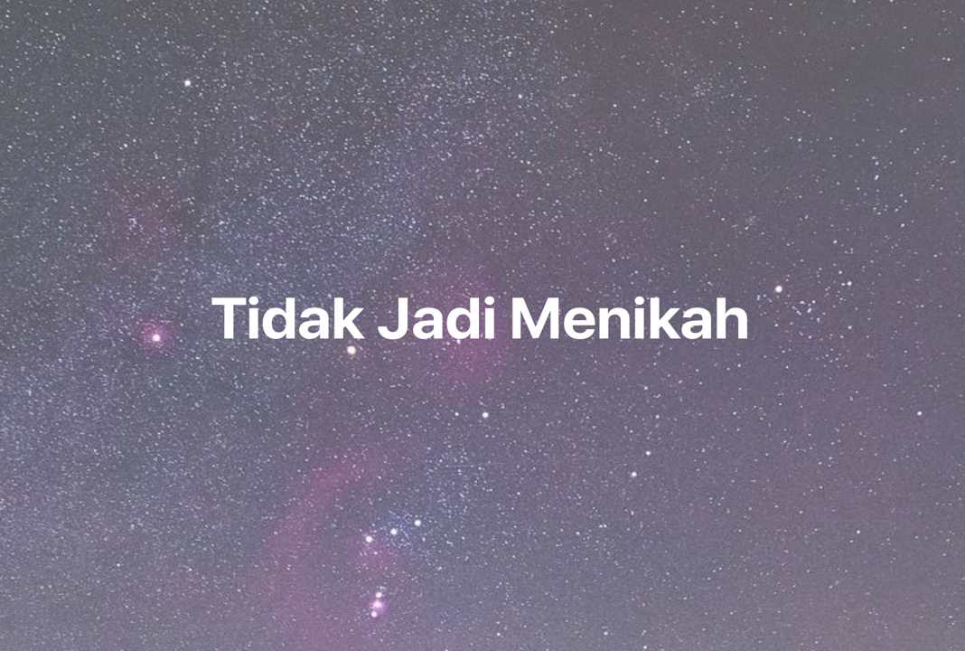 Gambar Mimpi Tidak Jadi Menikah