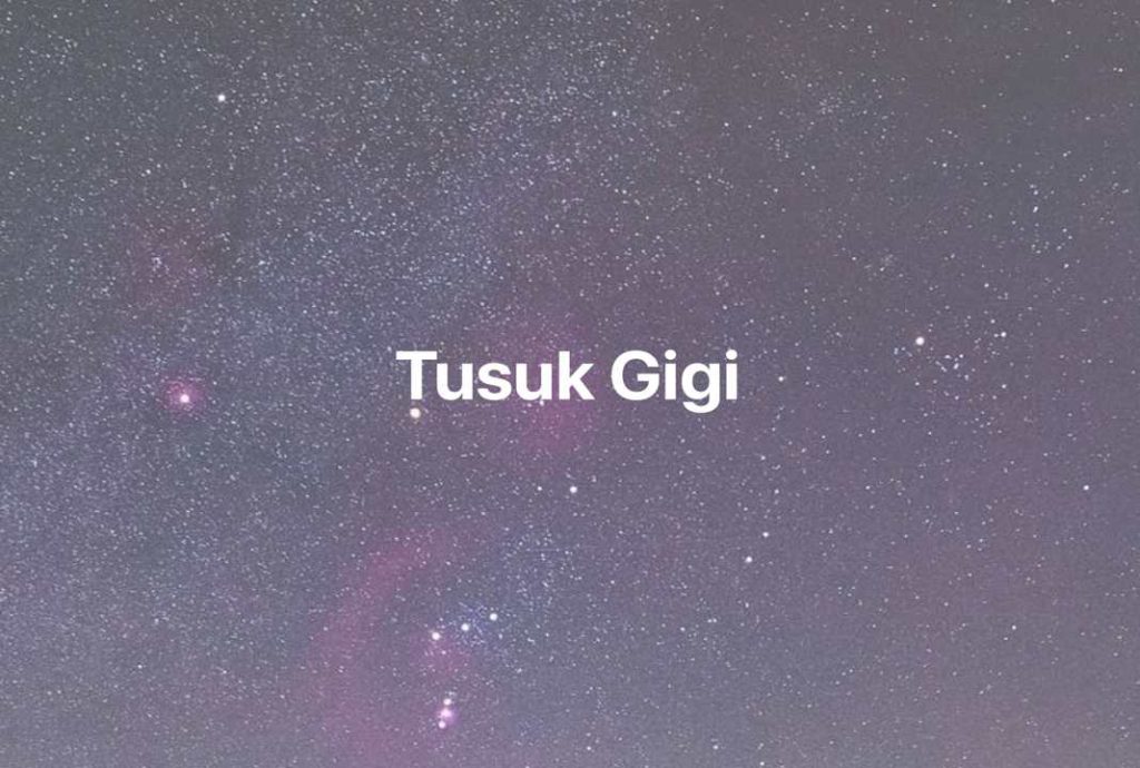 Gambar Mimpi Tusuk Gigi