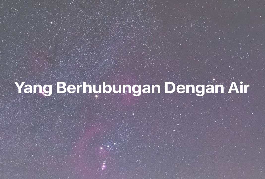 Gambar Mimpi Yang Berhubungan Dengan Air