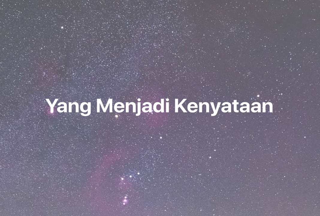 Gambar Mimpi Yang Menjadi Kenyataan